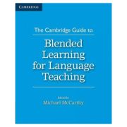 The Cambridge Guide to Blended Learning for Language Teaching
