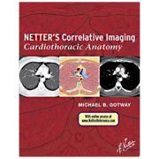Netter's Correlative Imaging: Cardiothoracic Anatomy