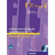 Fit fürs Österreichische Sprachdiplom B2  Mittelstufe Deutsch / Lehrbuch mit integrierter Audio-CD