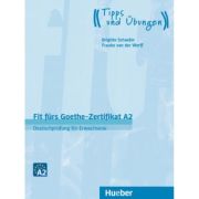 Fit fürs Goethe-Zertifikat A2 Deutschprüfung für Erwachsene / Lehrbuch mit Audios online