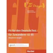 Fit für den Deutsch-Test für Zuwanderer A2–B1 Aktualisierte Ausgabe / Übungsbuch mit Audios online