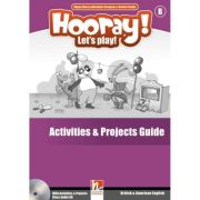 Hooray! Let's Play! - B Activities & Projects Guide + Class Audio CD