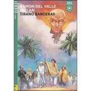 TIRANO BANDERAS + Downlodable Multimedia
