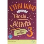 L’italiano con… giochi e attività DIGITALI 3 B1 - B2