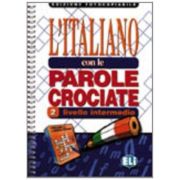 L'ITALIANO CON LE PAROLE CROCIATE 2 - Edizione fotocopiabile