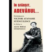 In sfarsit, adevarul...