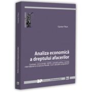 Analiza economica a dreptului afacerilor. Contract, concurenta, GDPR, achizitii publice, comert international si evaziune fiscala. Cum calculam prejudiciul? - Ciprian Paun
