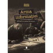 Arma informatiei, „Soldat cu arma la picior…”, ed. 2 - Alexandru Iordache