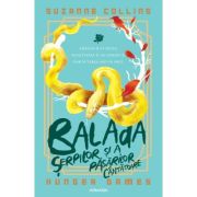 Balada serpilor si a pasarilor cantatoare (Seria JOCURILE FOAMEI, editie sprayed edges, 2026) - Suzanne Collins