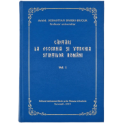 Cântări la Vecernia şi Utrenia Sfinţilor Români – Vol. 1