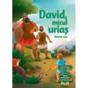 David, micul urias. Seria Biblia pentru micii aventurieri ai lecturii - Andrew Newton