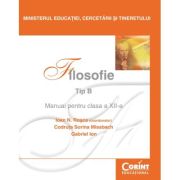 Manual filosofie de Tip B pentru clasa a 12-a - Ioan N. Rosca