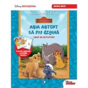 GARDA FELINA. Abia astept sa fiu regina. Caiet de activitati (grupa mica). Disney Educational