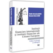 Institutii financiare internationale si institutii financiare ale Uniunii Europene - Nadia-Cerasela Anitei, Roxana Elena Lazar