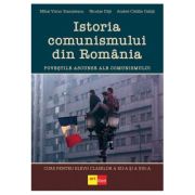 Istoria comunismului din Romania. Curs pentru elevii claselor a 12-a si a 13-a - Mihai Victor Stamatescu