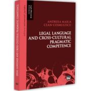Legal Language And Cross-Cultural Pragmatic Competence - Andreea Maria Cean-Cosmulescu