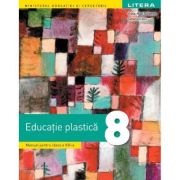 Educatie plastica. Manual. Clasa a 8-a - Oana-Mari Solomon