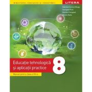 Educatie tehnologica si aplicatii practice. Manual. Clasa a 8-a - Gabriela Carmen Neagu