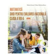 PACHET Ghid pentru Evaluarea Nationala clasa a 8-a. Matematica + Ghid modele si sugestii de rezolvare - Mihaela Zaman