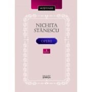 Opere. Volumul 1 Poezie - Nichita Stanescu