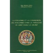 La Personne et la Communion de Personnes dans la théologie de Saint Basile le Grand