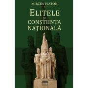 Elitele si constiinta nationala - Mircea Platon