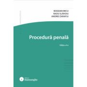 Procedura penala. Editia a 4-a - Bogdan Micu