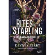 Rites of the Starling. Chemarea destinului - Devney Perry