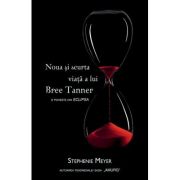 Noua si scurta viata a lui Bree Tanner. O poveste din Eclipsa