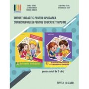 Suport didactic pentru aplicarea curriculumului pentru educatie timpurie. Pentru set 2 carti Nivel 1, 4-5 ani - Mirela Tabirca