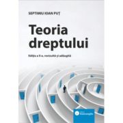 Teoria dreptului. Editia a 2-a - Septimiu Ioan Put