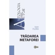 Tradarea metaforei – Ioan Flora