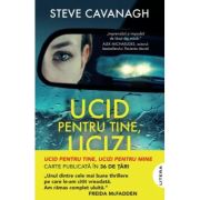 Ucid pentru tine, ucizi pentru mine - Steve Cavanagh