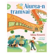 Aiurea-n tramvai - Adina Rosetti