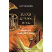 Alegeri, atitudini, afecte - Valentina Sandu-Dediu