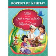 Povesti de neuitat (Heidi, Jack si vrejul de fasole, Hansel si Gretel)