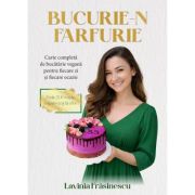Bucurie-n farfurie - Lavinia Frasinescu