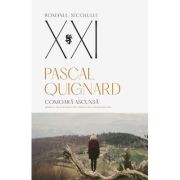 Comoara ascunsa - Pascal Quignard