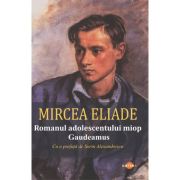 Romanul adolescentului miop - Mircea Eliade