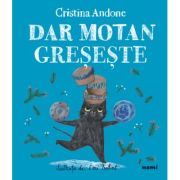 Dar Motan greseste - Cristina Andone