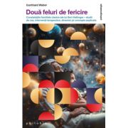 Doua feluri de fericire - Gunthard Weber