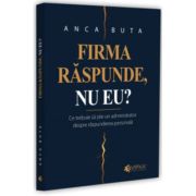 Firma raspunde, nu eu? Ce trebuie sa stie un administrator despre raspunderea personala - Buta Anca