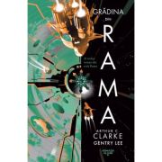 Gradina din Rama (Seria Rama #3) - Arthur C. Clarke, Gentry Lee