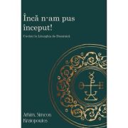 Inca n-am pus inceput! Cuvant la Liturghia de Duminica - Arhim. Simeon Kraiopoulos