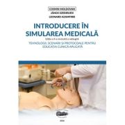 Introducere in simularea medicala. Editie adaugita - Cosmin Moldovan
