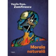 Morala naturala - Vasile Dem. Zamfirescu