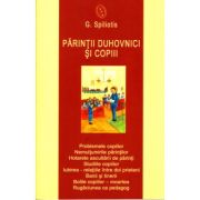 Parintii duhovnici si copiii - Gheorghe Spiliotis