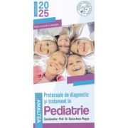 Protocoale de diagnostic si tratament in pediatrie - Doina Anca Plesca