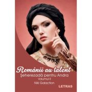 Romanii au talent Vol 2 - Seherezada pentru Andra - Niki Galaction