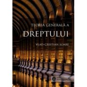 Teoria generala a dreptului - Vlad-Cristian Soare